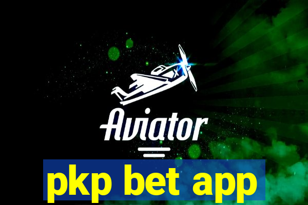 pkp bet app